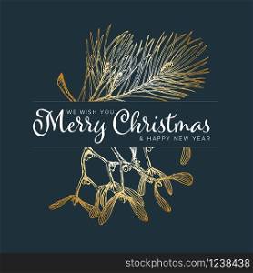 Vector vintage hand drawn Christmas card template with pine tree branchlet and mistletoe - golden version. Vintage vector handdrawn Christmas card
