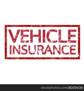 Vehicle Insurance text , Vehicle Insurance Word