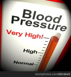 Very High Blood Pressure Showing Hypertension And Stress . Very High Blood Pressure Thermometer Shows Hypertension 3d Rendering