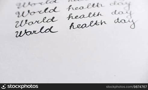 World Health Day calligraphy and lettering typographical design. Sixth line close-up.