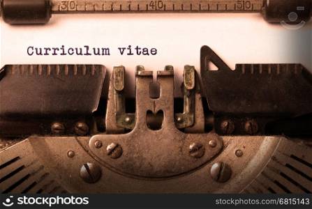 Vintage inscription made by old typewriter, curriculum vitae