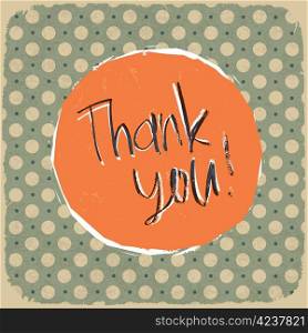 Vintage label with thank you message on old textured polka dots pattern. Vector illustration Eps 10.