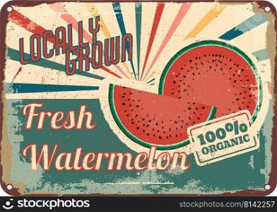 vintage shabby slightly rusty advertising banner. fresh watermelon.