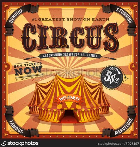 Vintage Square Circus Poster. Illustration of a retro vertical circus poster background, with marquee, big top, elegant titles and grunge texture for arts festival events and entertainment background