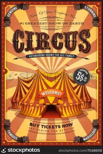 Vintage Yellow Circus Poster With Big Top. Illustration of a retro vertical circus poster background, with marquee, big top, elegant titles and grunge texture for arts festival events and entertainment background