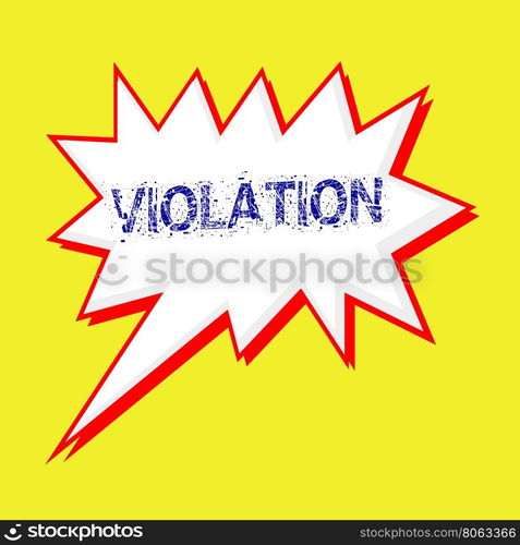 VIOLATION blue wording on Speech bubbles Background yellow white