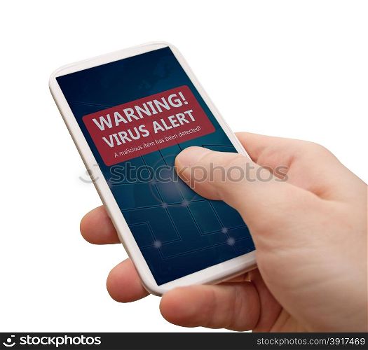 Virus Alert in Smartphone - Man&rsquo;s Hand With Smartphone With Warning Sign on Display - Isolated on White