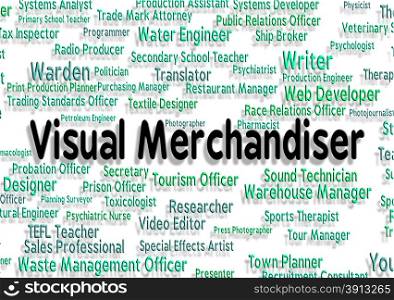 Visual Merchandiser Representing Word Text And Employee