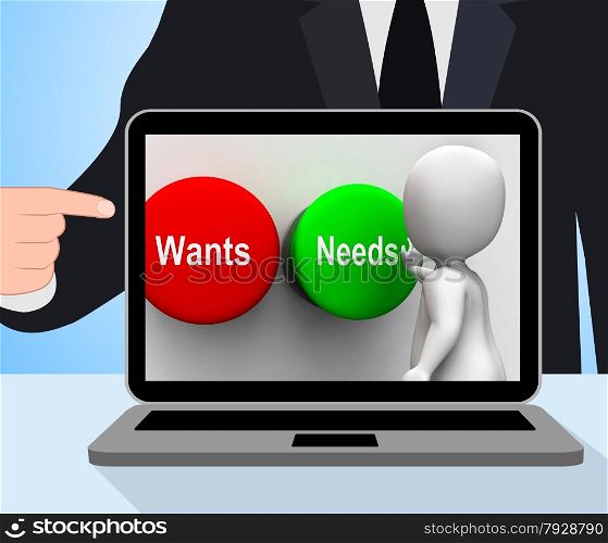 Wants Needs Buttons Displaying Materialism Happy Life Balance