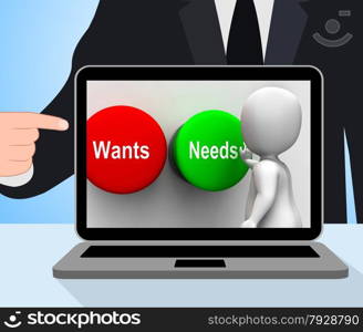 Wants Needs Buttons Displaying Materialism Happy Life Balance