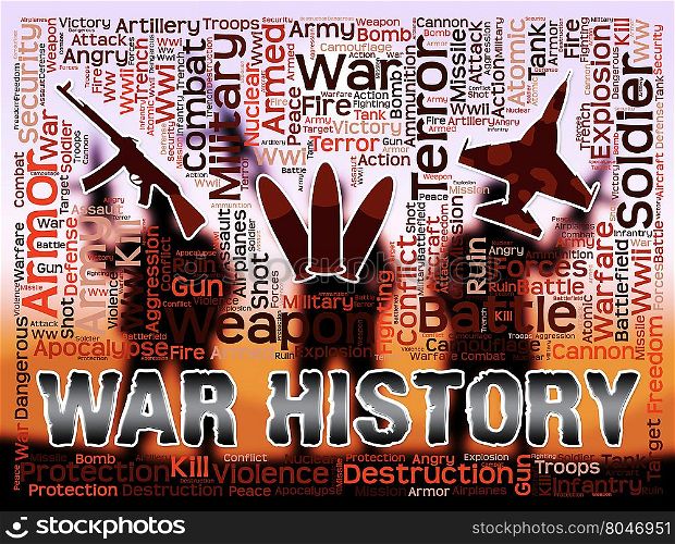War History Indicating Military Action And Past