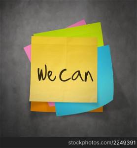 ""we can" text on sticky note paper on wall texture"