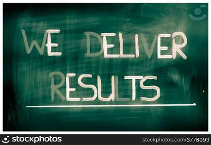 We Deliver Results Concept
