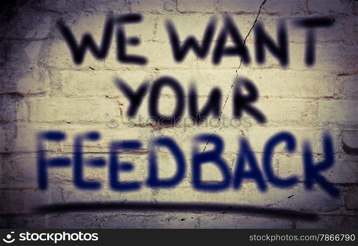 We Want Your Feedback Concept