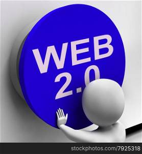 Web 2.0 Button Showing User-Generated Website Platform
