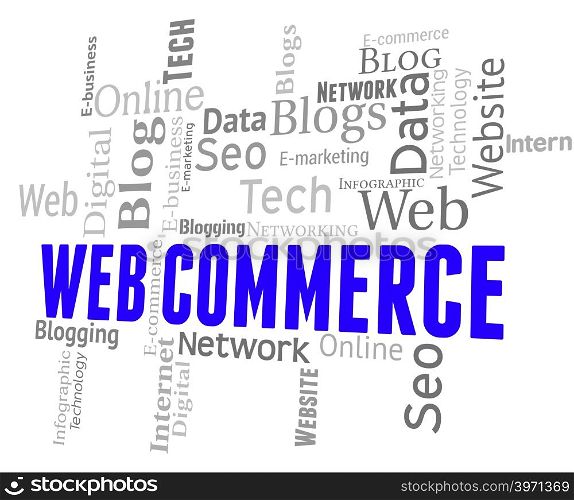 Web Commerce Representing Ecommerce Text And Buying