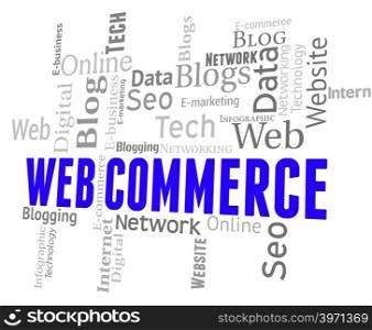 Web Commerce Representing Ecommerce Text And Buying
