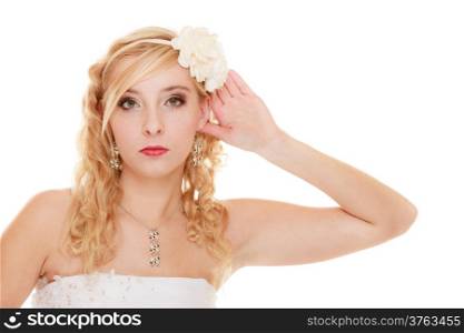 Wedding day. Portrait of blond woman young attractive bride girl with hand behind ear listening isolated on white. Studio shot.
