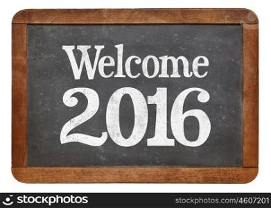 Welcome 2016 - New Year concept on a vintage slate blackboard
