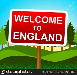Welcome To England Representing United Kingdom And Landscape