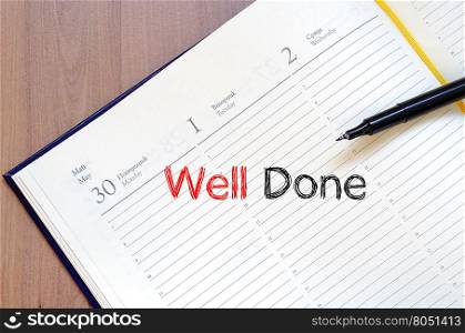 Well done text concept write on notebook
