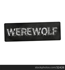 Werewolf white wording on black background