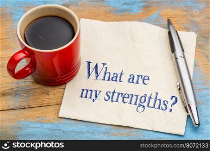 what are my strengths question - handwriting on a napkin with a cup of coffee
