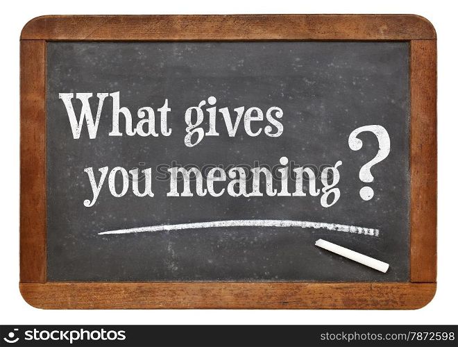 What gives you meaning ? A question on a vintage slate blackboard