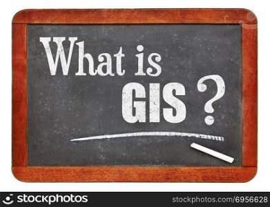 What is GIS? A question on blackboard. blackboard. What is GIS? Geographical information system concept. A white chalk text on a vintage slate blackboard.