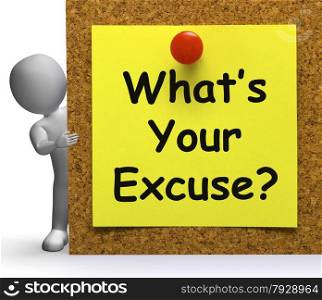 What&rsquo;s Your Excuse Meaning Explain Or Procrastination
