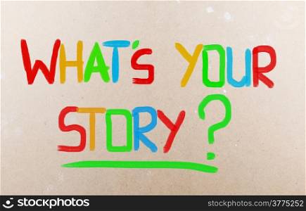 What&rsquo;s Your Story Concept