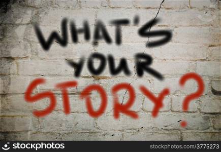 What&rsquo;s Your Story Concept