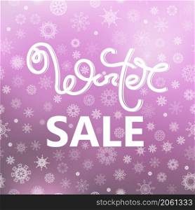 Winter Sale Typographic Poster. Hand Drawn Phrase. Lettering on Pink Snowflake Sky Background.. Winter Sale Typographic Poster. Hand Drawn Phrase. Lettering on Pink Snowflake Sky Background