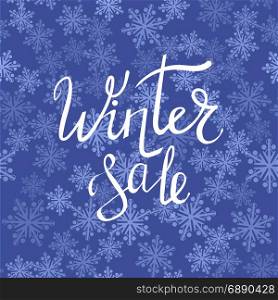 Winter Sale Typographic Poster. Winter Sale Typographic Poster. Hand Drawn Phrase. Lettering on Blue Snow Flake Background