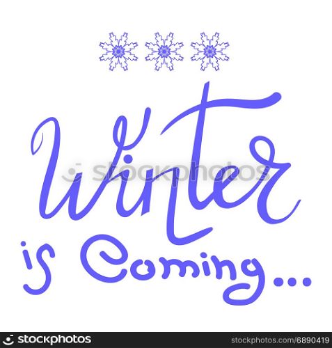 Winter Typographic Poster. Hand Drawn Phrase. Lettering on White Background. Winter Typographic Lettering
