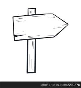 Wooden sign pointer to right doodle style. Blank sign sketch isolated vector illustration. Wooden sign pointer to right doodle style
