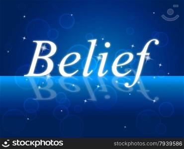 Word Belief Meaning Belive In Yourself And Believing Beliefs