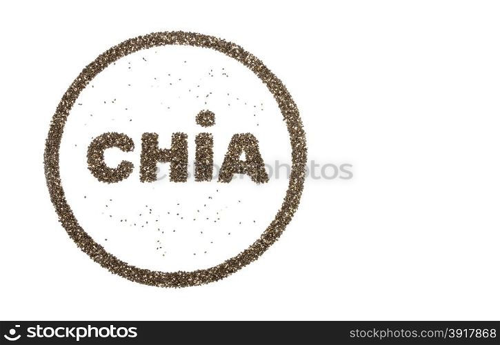 Word CHIA and circle filled with chia seeds isolated on white background