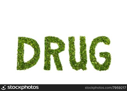 Word DRUG letters made of green hemp leaves isolated on white background