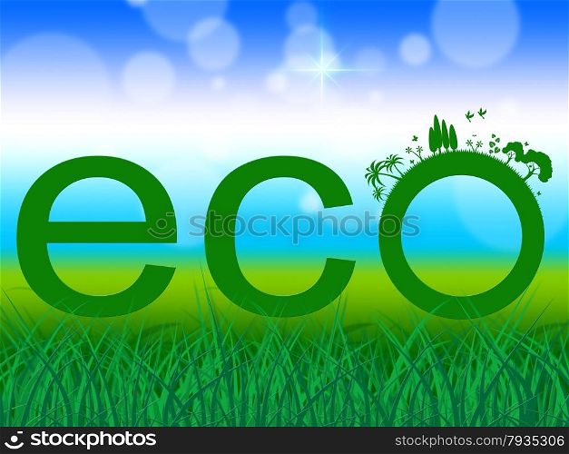 Word Eco Meaning Earth Friendly And Eco-Friendly