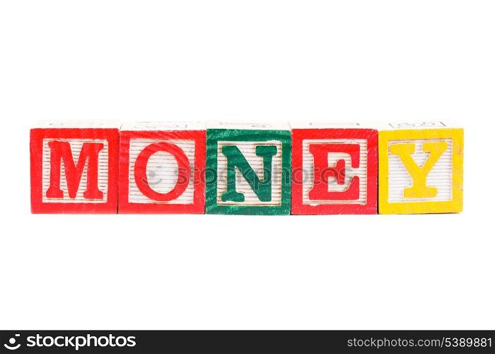 "Word "money" made from alphabet blocks on white"