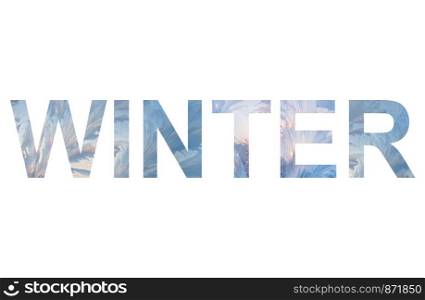 Word WINTER with natural ice pattern isolated on white background