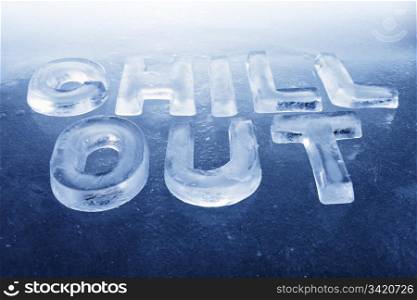 "Words "Chill Out" made of real ice letters on ice background."