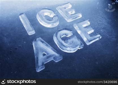 "Words "Ice Age made of real ice letters on ice background."