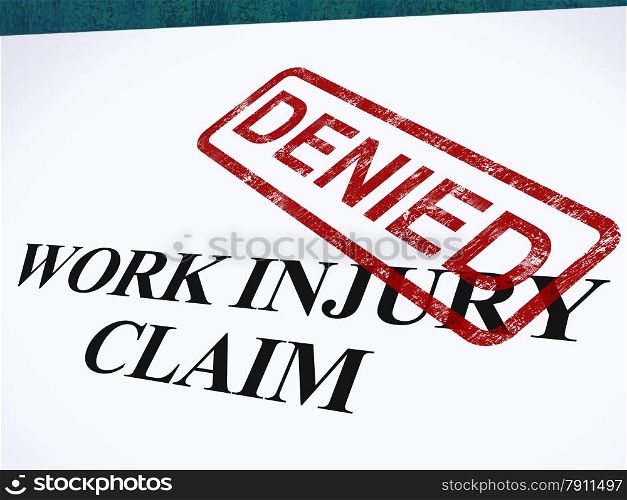 Work Injury Claim Denied Shows Medical Expenses Refused. Work Injury Claim Denied Showing Medical Expenses Refused