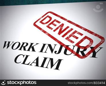 Work injury claim denied stamp means turned down medical expenses. Doctors bills or medical expenses rejected - 3d illustration. Work Injury Claim Denied Shows Medical Expenses Refused