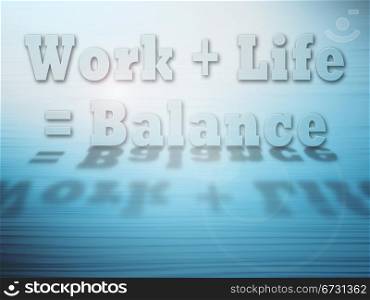 Work Life Balance concept on blue abstract glowing background with drop shadow and copy space.
