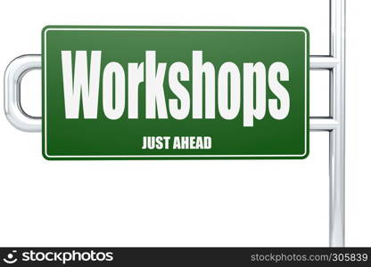 Workshops word on green road sign, 3D rendering