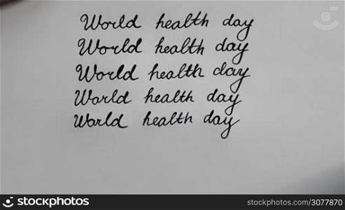 World health day calligraphy and lattering typographical design. Sixth line. Top view