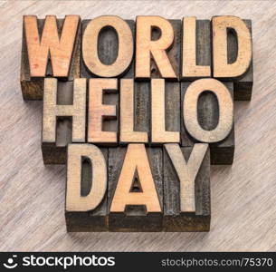 World Hello Day (November 21) - word abstract in vintage letterpress wood type blocks